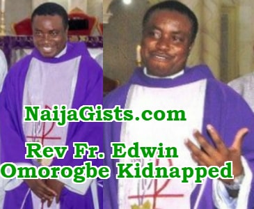 rev father edwin omorogbe kidnapped