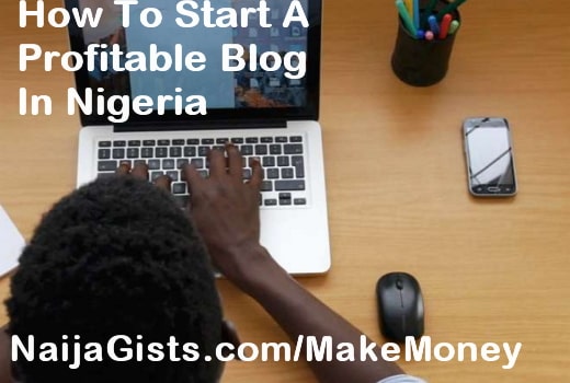 how to start a profitable blog in nigeria