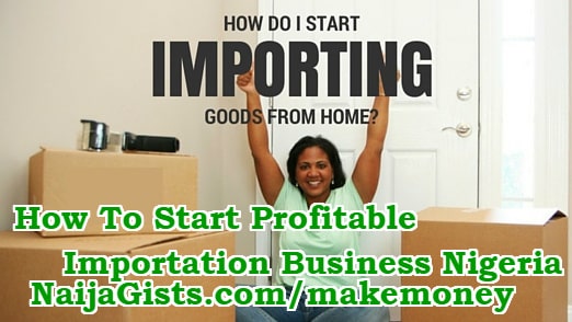 how to start importing goods china nigeria 2018