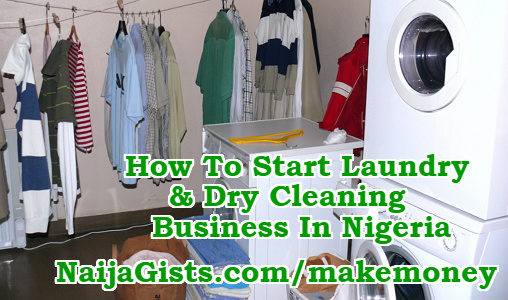 How To Start Laundry And Dry Cleaning Business In Lagos Nigeria Motivation