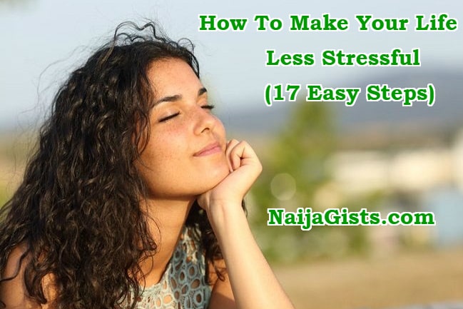 how to make your life less stressful