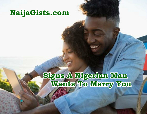 Signs A Nigerian Man Likes You Wants To Marry You Questions To Ask A Nigerian Man Who Proposed To You