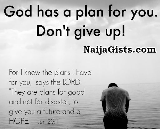 don't give up God has a plan for you