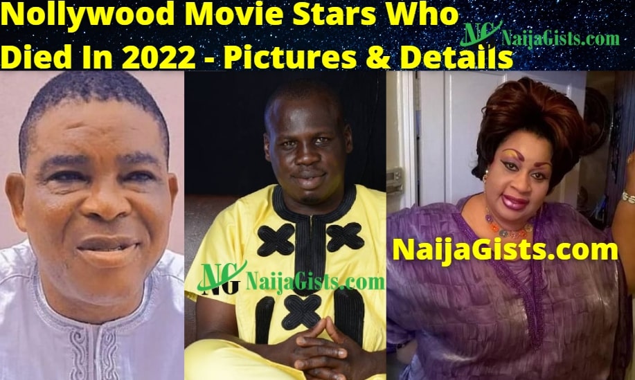 nigerian nollywood actors died dead 2022