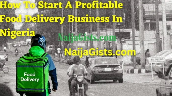 how to start profitable food delivery business home nigeria-min