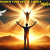 how to surrender your life to christ