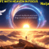 live your life with heaven in focus