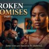 broken promises soap opera africa